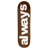 always up brown skateboard 8.5